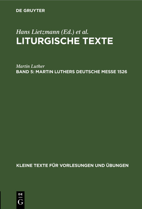 Martin Luthers Deutsche Messe 1526 - Martin Luther