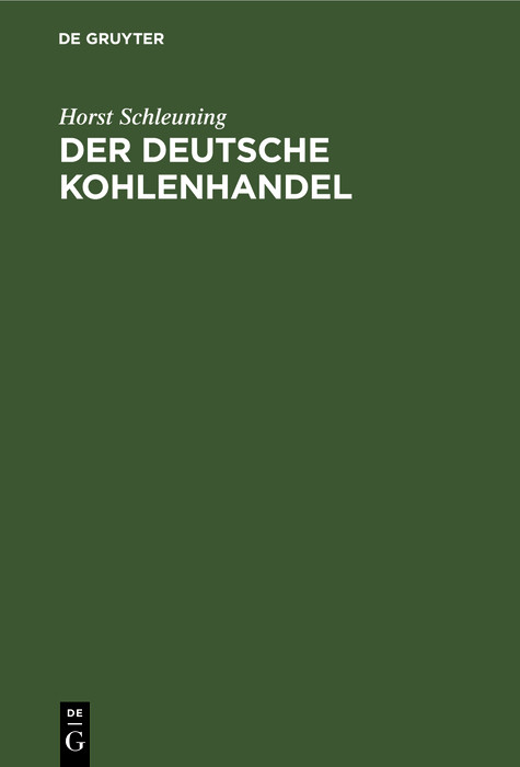 Der deutsche Kohlenhandel - Horst Schleuning