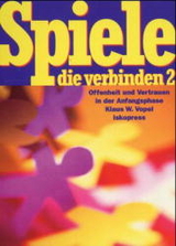 Spiele, die verbinden 2 - Klaus W Vopel