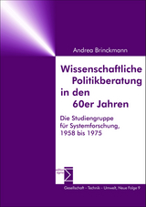 Wissenschaftliche Politikberatung in den 60er Jahren - Andrea Brinckmann