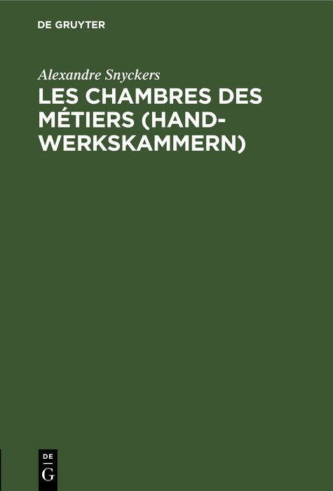 Les chambres des m&eacute;tiers (Handwerkskammern) - Alexandre Snyckers
