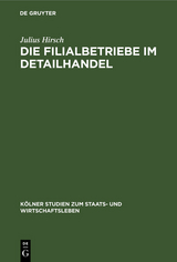 Die Filialbetriebe im Detailhandel - Julius Hirsch