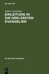 Einleitung in die drei ersten Evangelien - Walter Schmithals