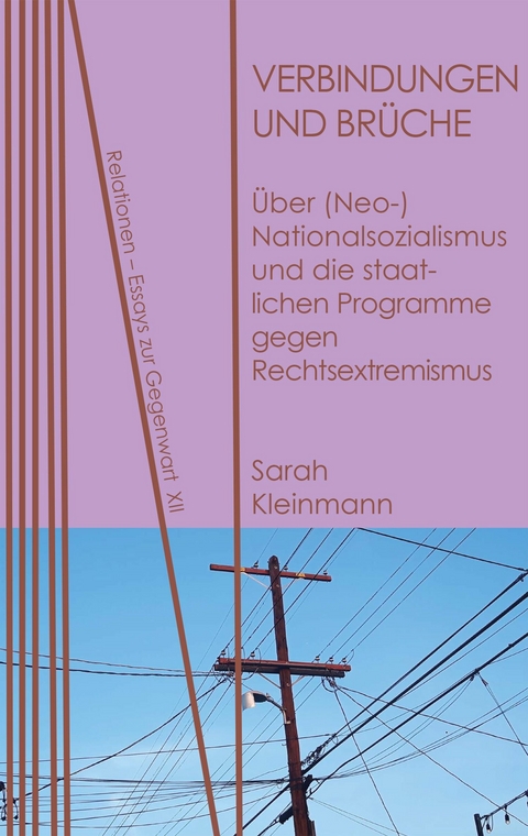 Verbindungen und Br&uuml;che - Sarah Kleinmann