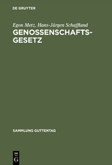 Genossenschaftsgesetz - Egon Metz, Hans-J&uuml;rgen Schaffland