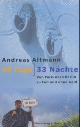 34 Tage - 33 N&auml;chte - Andreas Altmann