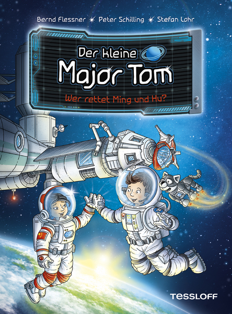 Der kleine Major Tom. Band 11. Wer rettet Ming und Hu? - Bernd Flessner, Peter Schilling