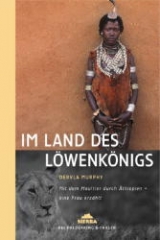 Im Land des L&ouml;wenk&ouml;nigs - Dervla Murphy