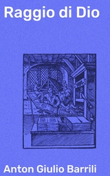 Raggio di Dio - Anton Giulio Barrili