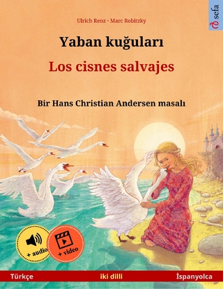 Yaban kuğuları – Los cisnes salvajes (Türkçe – İspanyolca)