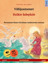 Villijoutsenet &ndash; Dzikie łabędzie (suomi &ndash; puola) - Ulrich Renz