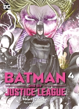 Batman und die Justice League, Band 4 - Shiori Teshirogi
