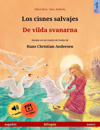 Los cisnes salvajes – De vilda svanarna (español – sueco)