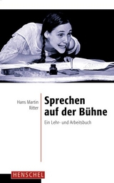 Sprechen auf der B&uuml;hne - Hans Martin Ritter