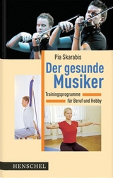 Der gesunde Musiker - Pia Skarabis