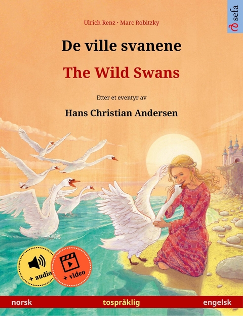 De ville svanene &ndash; The Wild Swans (norsk &ndash; engelsk) - Ulrich Renz