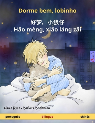 Dorme bem, lobinho – 好梦，小狼仔 - Hǎo mèng, xiǎo láng zǎi (português – chinês)