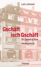 Gsch&auml;ft isch Gsch&auml;ft - Loni Lehmann