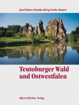 Teutoburger Wald und Ostwestfalen - Monika H&ouml;rig, Josef Bieker, Ulrike Romeis