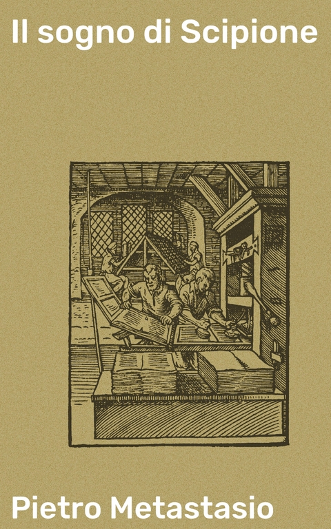 Il sogno di Scipione - Pietro Metastasio