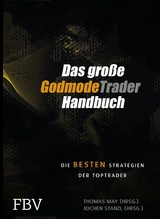 Das gro&szlig;e GodmodeTrader-Handbuch - 