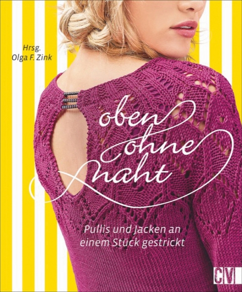 Oben ohne Naht - Olga F. Zink