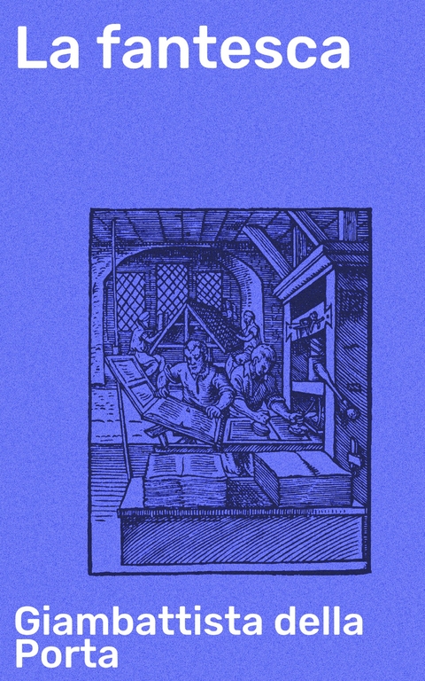 La fantesca - Giambattista Della Porta