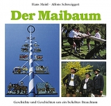 Der Maibaum - Hans Meinl, Alfons Schweiggert