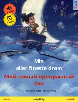 Min aller fineste dr&oslash;m &ndash; Мой самый прекрасный сон (norsk &ndash; russisk) - Cornelia Haas