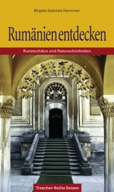 Rum&auml;nien entdecken - Birgitta G Hannover