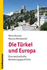 Die T&uuml;rkei und Europa - Heinz Kramer, Maurus Reinkowski