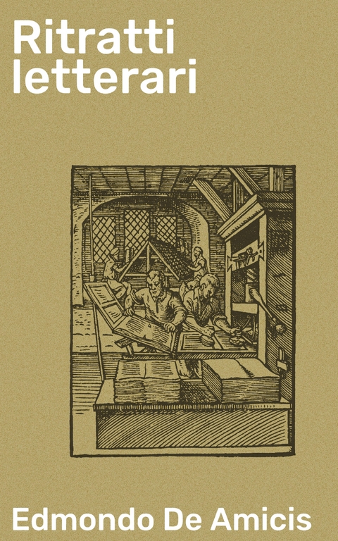 Ritratti letterari - Edmondo De Amicis