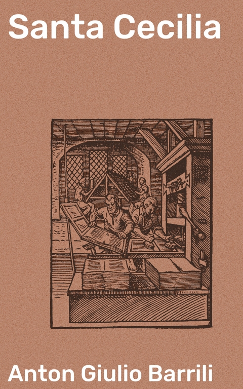 Santa Cecilia - Anton Giulio Barrili