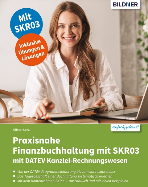 Praxisnahe Finanzbuchhaltung mit SKR03 mit DATEV Kanzlei-Rechnungswesen pro - G&uuml;nter Lenz