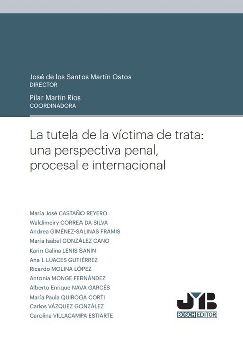 La tutela de la v&iacute;ctima de trata: una perspectiva penal, procesal e internacional -  Varios Autores