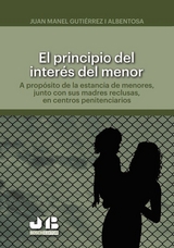 El principio del inter&eacute;s del menor -  Joan Manel Gutierrez Albentosa