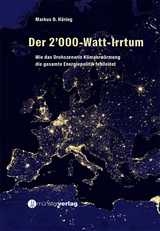 Der 2'000-Watt-Irrtum - Markus O. H&auml;ring