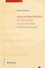 Auf ein Sprichwort! /In a byword! /En un proverbe! - B&eacute;atrice Couzereau