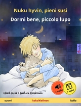 Nuku hyvin, pieni susi &ndash; Dormi bene, piccolo lupo (suomi &ndash; italia) - Ulrich Renz