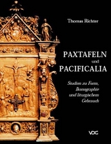 Paxtafeln und Pacificalia - Thomas Richter