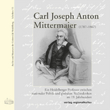 Carl Joseph Anton Mittermaier 1787 - 1867 - 