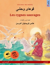 قوهای وحشی  &ndash; Les cygnes sauvages (فارسی، دری &ndash; فرانسوی) - Ulrich Renz