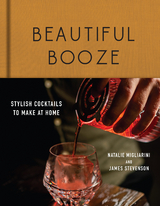 Beautiful Booze - Natalie Migliarini, James Stevenson