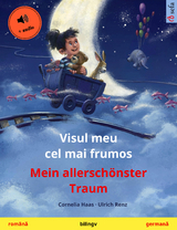 Visul meu cel mai frumos &ndash; Mein allersch&ouml;nster Traum (rom&acirc;nă &ndash; germană) - Cornelia Haas