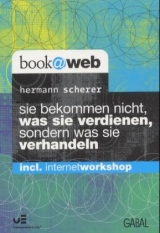 Sie bekommen nicht, was Sie verdienen, sondern was Sie verhandeln - Hermann Scherer