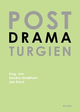 Postdramaturgien - Jan Deck, Jan Willem Dreier, Solveig Gade, Maximilian Haas,  heddalicious91,  Herbordt&thinsp;Mohren,  Hofmann Lindholm, Alexander Karschnia, Kirsten Maar, Till M&uuml;ller-Klug, Nikolaus M&uuml;ller-Sch&ouml;ll, Sandra Noeth, Patrick Primavesi, Milo Rau, Martina Ruhsam, Ulf Schmidt, Azadeh Sharifi, Veit Sprenger, Peter Stamer, Gerhild Steinbuch, Felizitas Stilleke, Nina Tecklenburg, Ana Vujanovic, Sandra Umathum, Nadine Vollmer, Stefanie Wenner, Benjamin Wihstutz, Heike Albrecht, Max-Philip Aschenbrenner, Anne Brammen, Daphne Ebner, Sarah Israel, Johanna-Yasirra Kluhs, Elisa Liepsch, Cornelius Puschke, Wilma Renfordt, Friederike Thielmann, Lina Zehelein