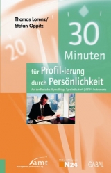 30 Minuten f&uuml;r Profilierung durch Pers&ouml;nlichkeit - Thomas Lorenz, Stefan Oppitz