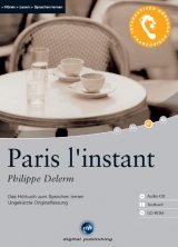 Paris l'instant - Interaktives Hörbuch Französisch - Philippe Delerm