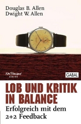 Lob und Kritik in Balance - Douglas B Allen, Dwight W Allen