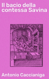 Il bacio della contessa Savina - Antonio Caccianiga